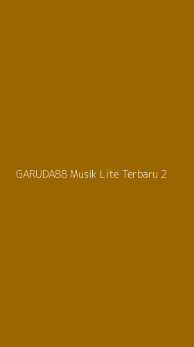 Tampilan Antarmuka Aplikasi Garuda88 Musik Lite Terbaru - 2
