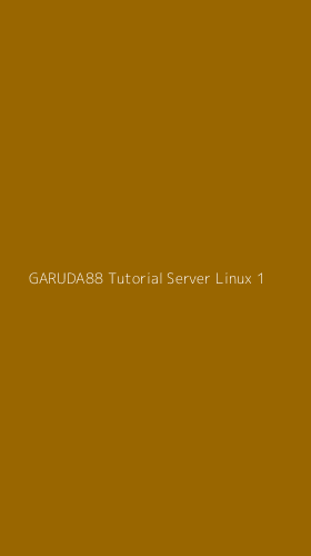 Tampilan Antarmuka Aplikasi Garuda88 Tutorial Server Linux - 1