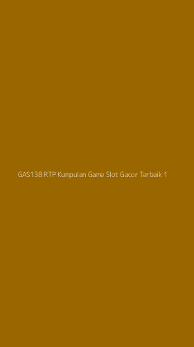 Tampilan Antarmuka Aplikasi Gas138 Rtp Kumpulan Game Slot Gacor Terbaik - 1