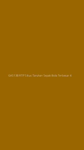 Tampilan Antarmuka Aplikasi Gas138 Rtp Situs Taruhan Sepak Bola Terbesar - 4