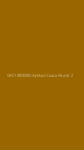 Tampilan Antarmuka Aplikasi Gas138demo Aplikasi Cuaca Akurat - 2