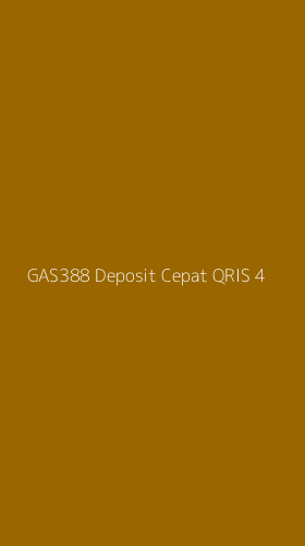 Tampilan Antarmuka Aplikasi Gas388 Deposit Cepat Qris - 4