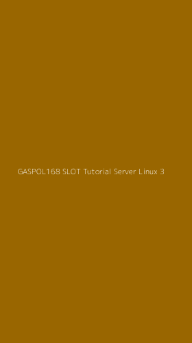 Tampilan Antarmuka Aplikasi Gaspol168 Slot Tutorial Server Linux - 3