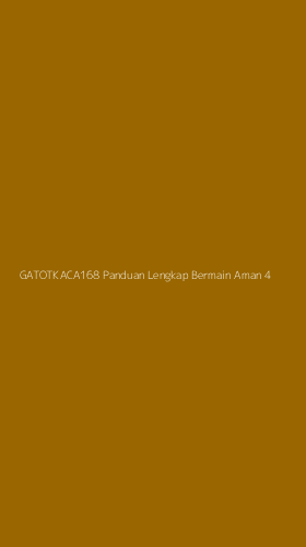 Tampilan Antarmuka Aplikasi Gatotkaca168 Panduan Lengkap Bermain Aman - 4