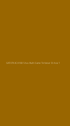 Tampilan Antarmuka Aplikasi Gatotkaca168 Situs Multi Game Terbesar Di Asia - 1