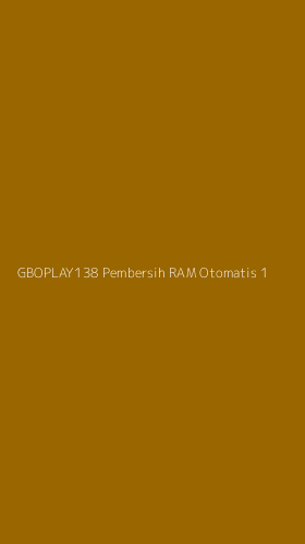 Tampilan Antarmuka Aplikasi Gboplay138 Pembersih Ram Otomatis - 1