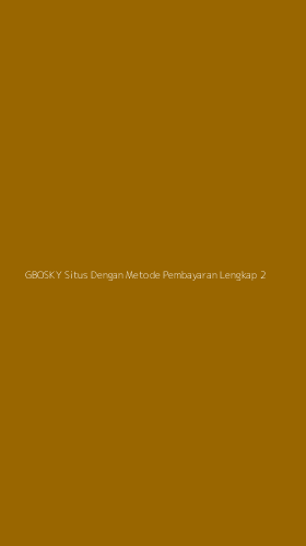 Tampilan Antarmuka Aplikasi Gbosky Situs Dengan Metode Pembayaran Lengkap - 2