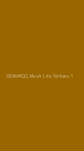 Tampilan Antarmuka Aplikasi Gemarqq Musik Lite Terbaru - 1