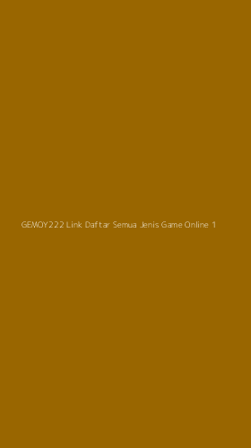 Tampilan Antarmuka Aplikasi Gemoy222 Link Daftar Semua Jenis Game Online - 1