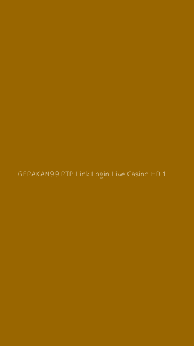 Tampilan Antarmuka Aplikasi Gerakan99 Rtp Link Login Live Casino Hd - 1