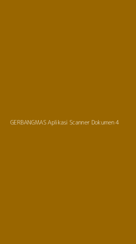 Tampilan Antarmuka Aplikasi Gerbangmas Aplikasi Scanner Dokumen - 4