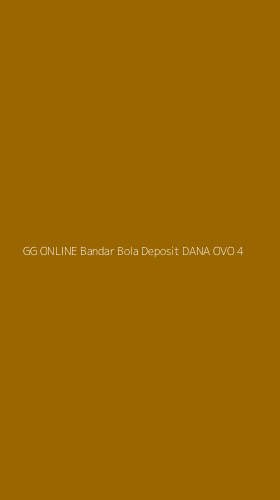 Tampilan Antarmuka Aplikasi Gg Online Bandar Bola Deposit Dana Ovo - 4
