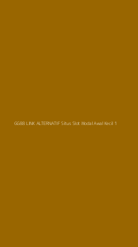 Tampilan Antarmuka Aplikasi Gg88 Link Alternatif Situs Slot Modal Awal Kecil - 1