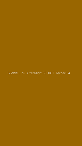 Tampilan Antarmuka Aplikasi Gg888 Link Alternatif Sbobet Terbaru - 4