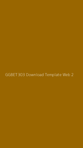 Tampilan Antarmuka Aplikasi Ggbet303 Download Template Web - 2