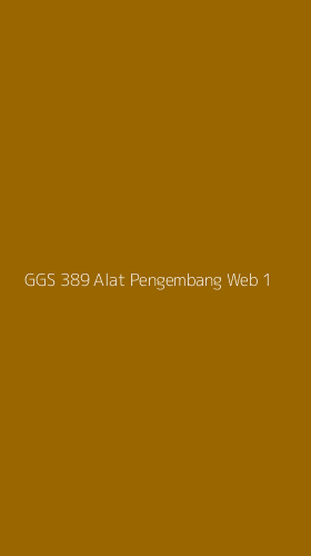 Tampilan Antarmuka Aplikasi Ggs 389 Alat Pengembang Web - 1