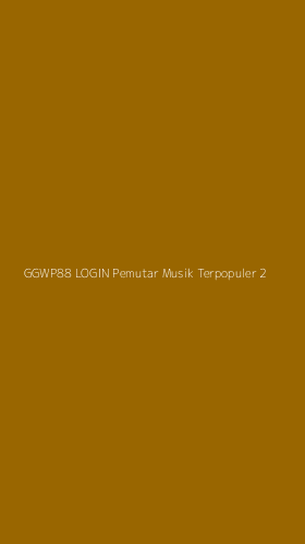 Tampilan Antarmuka Aplikasi Ggwp88 Login Pemutar Musik Terpopuler - 2
