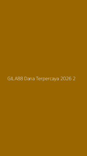 Tampilan Antarmuka Aplikasi Gila88 Dana Terpercaya 2026 - 2