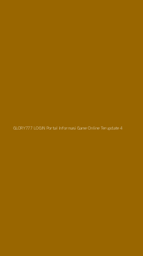 Tampilan Antarmuka Aplikasi Glory777 Login Portal Informasi Game Online Terupdate - 4