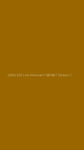 Tampilan Antarmuka Aplikasi Gokil303 Link Alternatif Sbobet Terbaru - 1