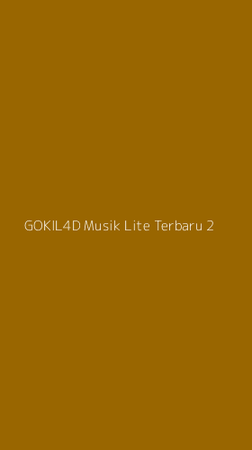Tampilan Antarmuka Aplikasi Gokil4d Musik Lite Terbaru - 2