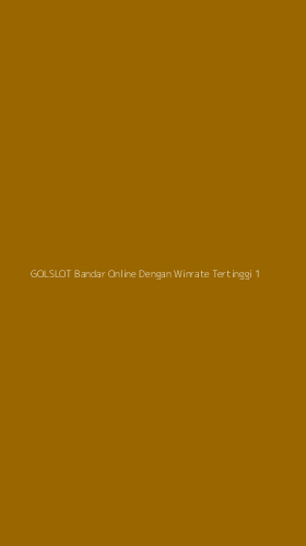 Tampilan Antarmuka Aplikasi Golslot Bandar Online Dengan Winrate Tertinggi - 1