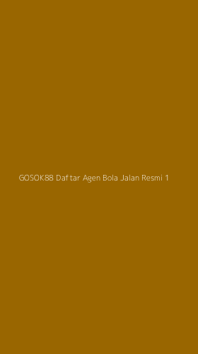 Tampilan Antarmuka Aplikasi Gosok88 Daftar Agen Bola Jalan Resmi - 1