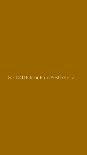 Tampilan Antarmuka Aplikasi Goto4d Editor Foto Aesthetic - 2