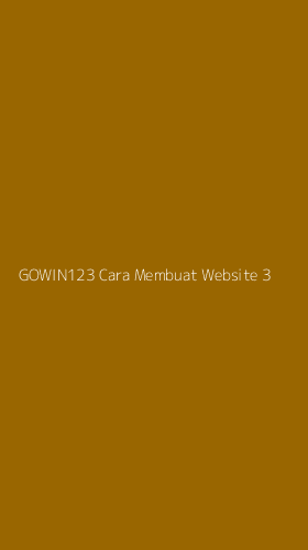 Tampilan Antarmuka Aplikasi Gowin123 Cara Membuat Website - 3