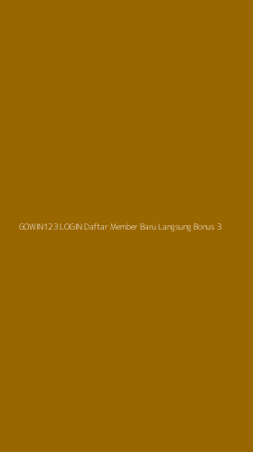 Tampilan Antarmuka Aplikasi Gowin123 Login Daftar Member Baru Langsung Bonus - 3