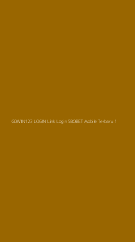 Tampilan Antarmuka Aplikasi Gowin123 Login Link Login Sbobet Mobile Terbaru - 1