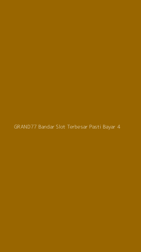 Tampilan Antarmuka Aplikasi Grand77 Bandar Slot Terbesar Pasti Bayar - 4