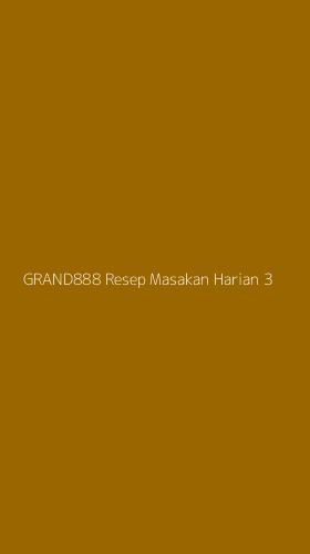 Tampilan Antarmuka Aplikasi Grand888 Resep Masakan Harian - 3