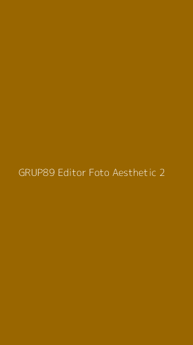 Tampilan Antarmuka Aplikasi Grup89 Editor Foto Aesthetic - 2