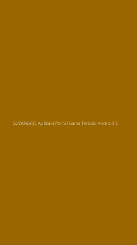 Tampilan Antarmuka Aplikasi Gudangqq Aplikasi Portal Game Terbaik Android - 3