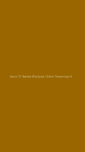 Tampilan Antarmuka Aplikasi Gacor 57 Bandar Blackjack Online Terpercaya - 4
