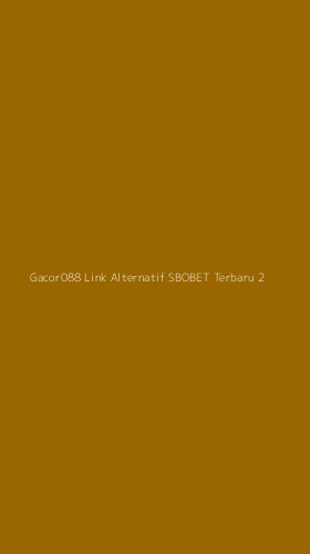 Tampilan Antarmuka Aplikasi Gacor088 Link Alternatif Sbobet Terbaru - 2