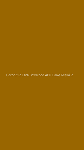 Tampilan Antarmuka Aplikasi Gacor212 Cara Download Apk Game Resmi - 2