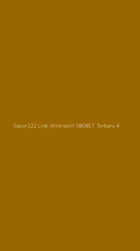 Tampilan Antarmuka Aplikasi Gacor222 Link Alternatif Sbobet Terbaru - 4
