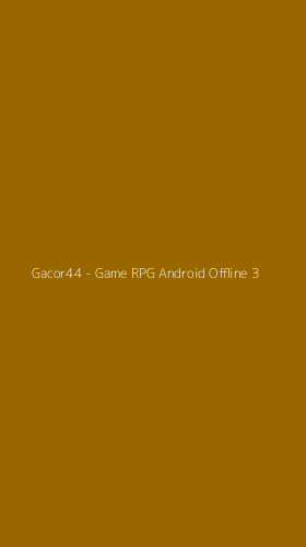 Tampilan Antarmuka Aplikasi Gacor44 - Game RPG Android Offline - 3