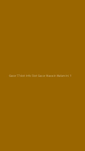 Tampilan Antarmuka Aplikasi Gacor77slot Info Slot Gacor Maxwin Malam Ini - 1