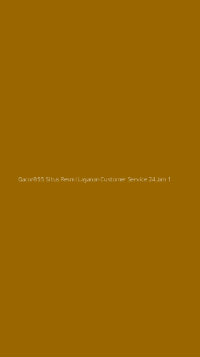 Tampilan Antarmuka Aplikasi Gacor855 Situs Resmi Layanan Customer Service 24jam - 1