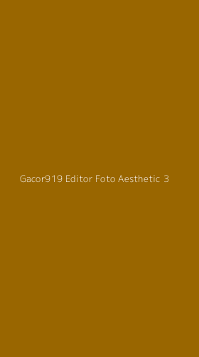 Tampilan Antarmuka Aplikasi Gacor919 Editor Foto Aesthetic - 3