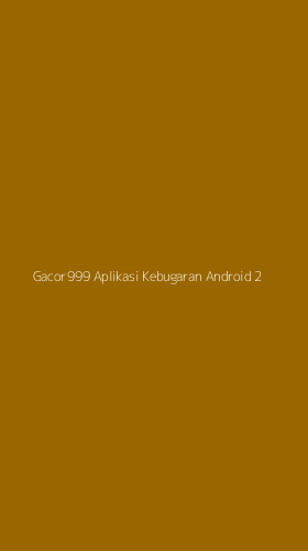 Tampilan Antarmuka Aplikasi Gacor999 Aplikasi Kebugaran Android - 2