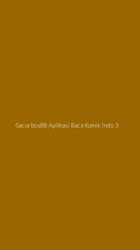 Tampilan Antarmuka Aplikasi Gacorbos88 Aplikasi Baca Komik Indo - 3
