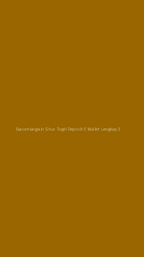 Tampilan Antarmuka Aplikasi Gacorelangwin Situs Togel Deposit E Wallet Lengkap - 3