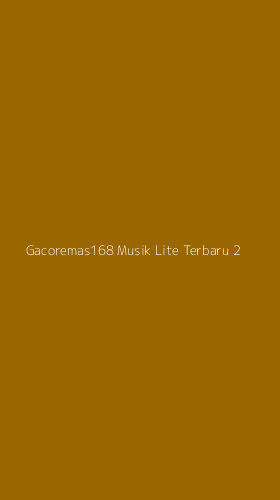 Tampilan Antarmuka Aplikasi Gacoremas168 Musik Lite Terbaru - 2
