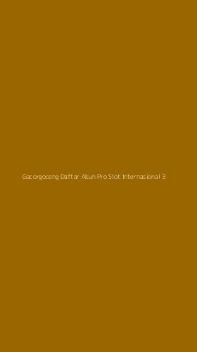 Tampilan Antarmuka Aplikasi Gacorgoceng Daftar Akun Pro Slot Internasional - 3