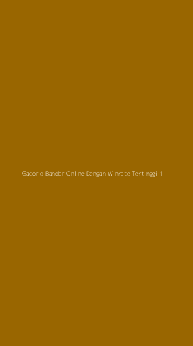 Tampilan Antarmuka Aplikasi Gacorid Bandar Online Dengan Winrate Tertinggi - 1