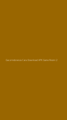 Tampilan Antarmuka Aplikasi Gacorindonesia Cara Download Apk Game Resmi - 2